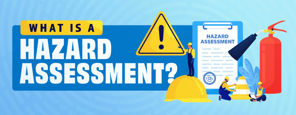 Hazard Assessment